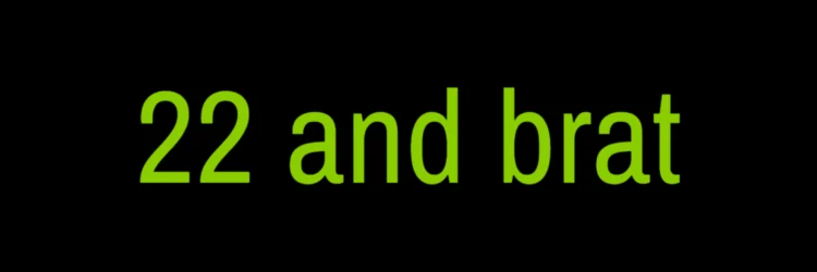 22 and brat – X header 1500×500